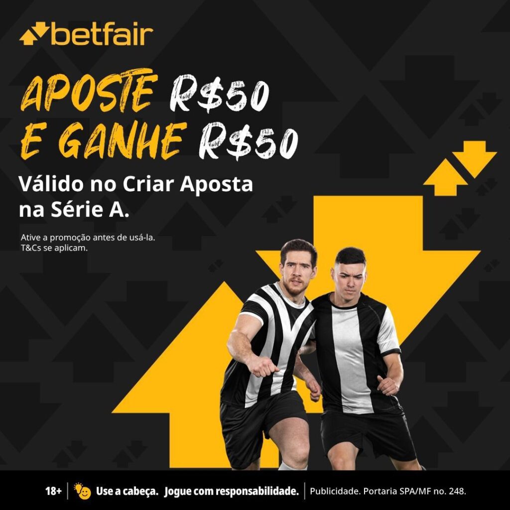 Receba R$50 em apostas grátis na 24º rodada do Brasileirão Série A na Betfair