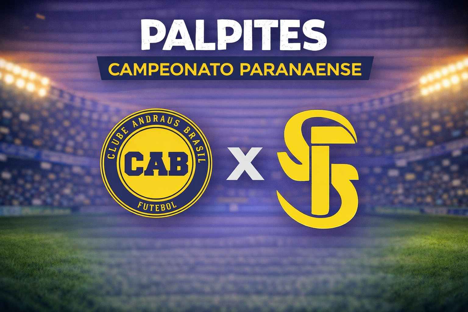 Palpite: Andraus x São Joseense - Campeonato Paranaense 11/01/2026