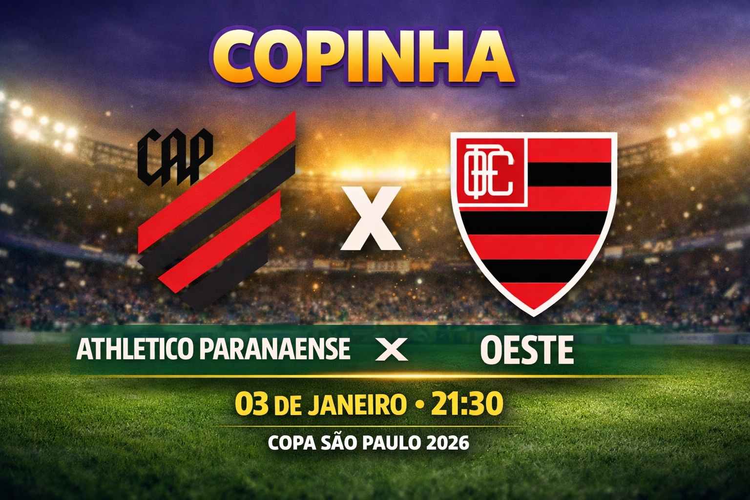 Athletico e Oeste pela primeira rodada do Grupo 05 da Copinha+