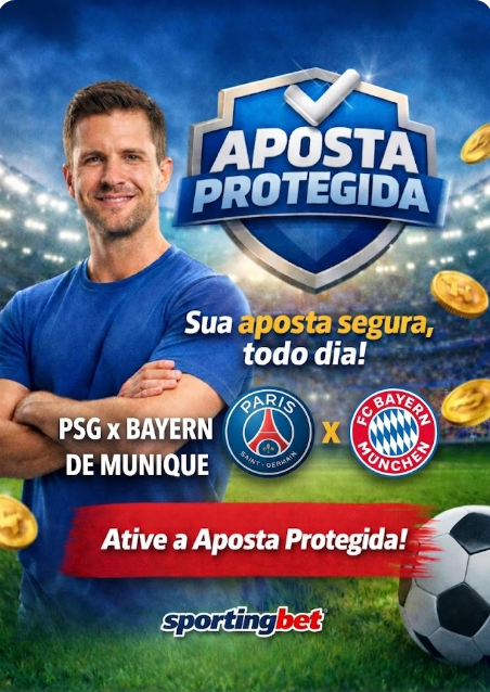 Aposta Protegida Sportingbet HOJE: PSG x Bayern de Munique / Champions League
